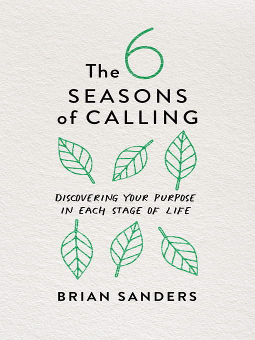 Title details for The 6 Seasons of Calling by Brian Sanders - Wait list